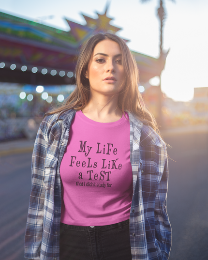 Life Feels Like A Test