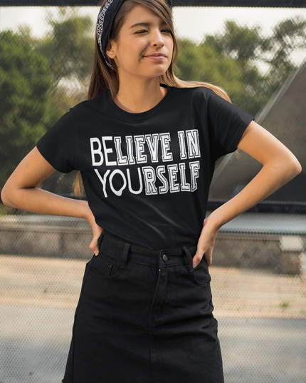 Believe In Yourself